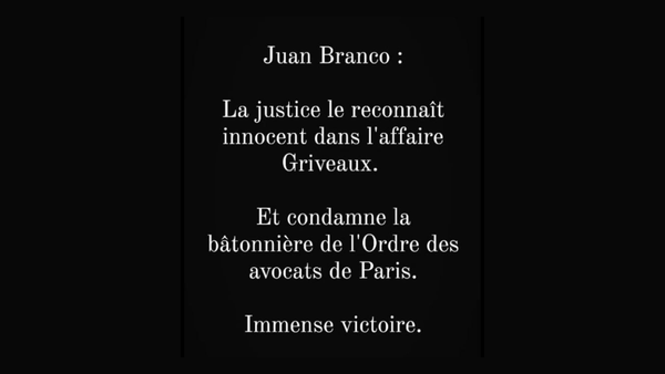Affaire Griveaux : Juan Branco innocenté